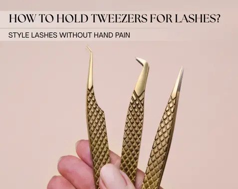 How to properly hold eyelash extension tweezers?