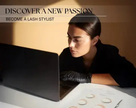 Discover a new passion! Learn how to start a career as a lash stylist!
